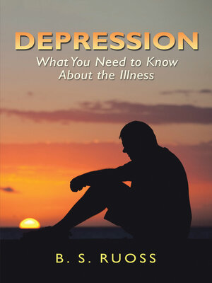 cover image of Depression--What You Need to Know About the Illness